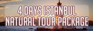4 days Istanbul natural tour package